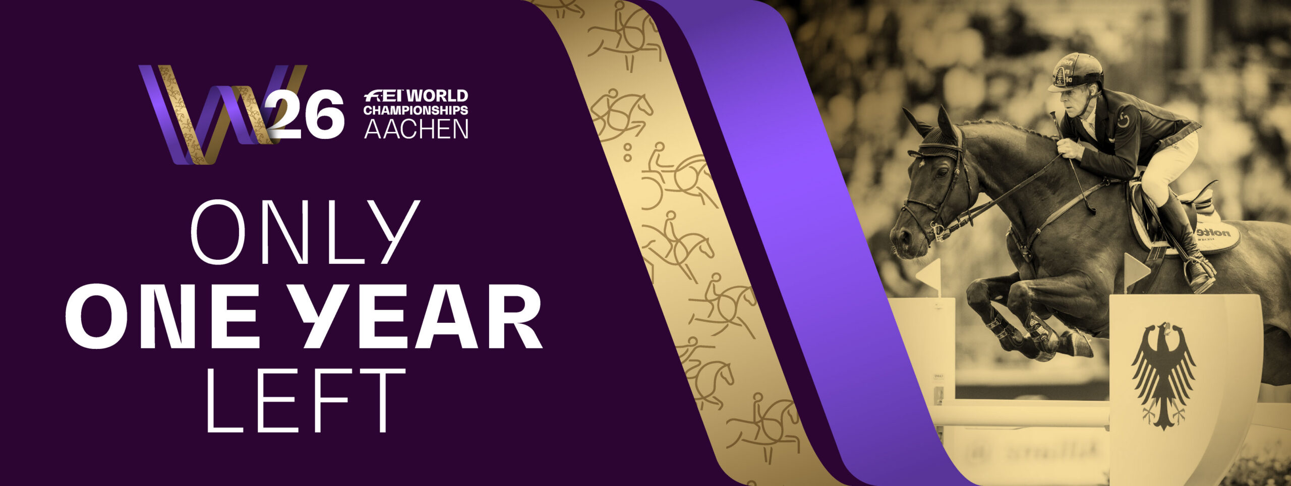 Graphic with the slogan ‘Only one year left’ and the logo ‘FEI World Championships Aachen 2026’ on a dark purple background. On the right is a rider with a horse jumping over an obstacle with the German eagle, the image is in a gold colour. Golden and violet graphic elements and stylised silhouettes of riders adorn the centre of the graphic.
